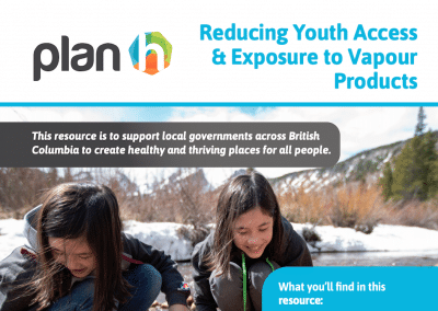 Reducing Youth Access & Exposure to Vapour Products
