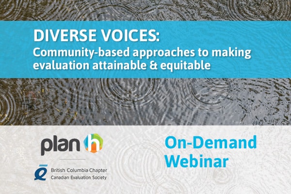 On-demand webinar – Diverse Voices: Community-based approaches to making evaluation attainable & equitable