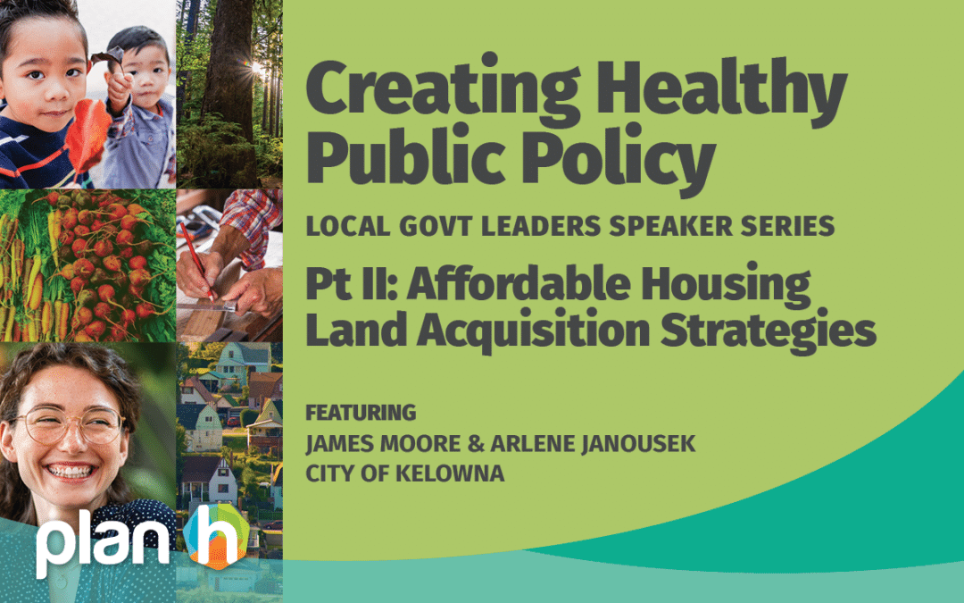 On-demand Webinar: Local Government Leaders Speaker Series – Affordable Housing Land Acquisition Strategies