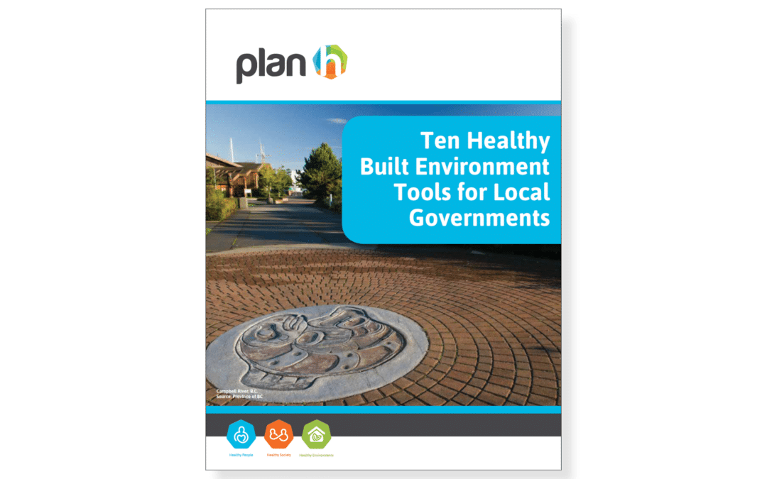 Ten Healthy Built Environment Tools for Local Governments