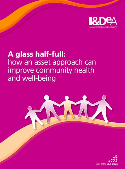 A Glass Half-Full: How an Asset Approach Can Improve Community Health and Well-Being