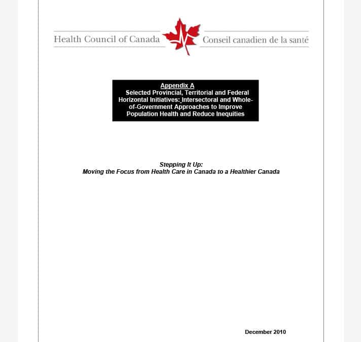 Stepping It Up: Moving the Focus from Health Care in Canada to a Healthier Canada