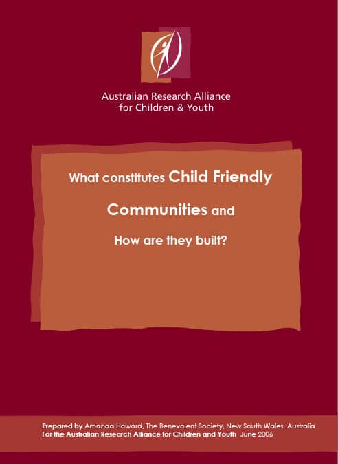 What Constitutes Child Friendly Communities and How Are They Built?