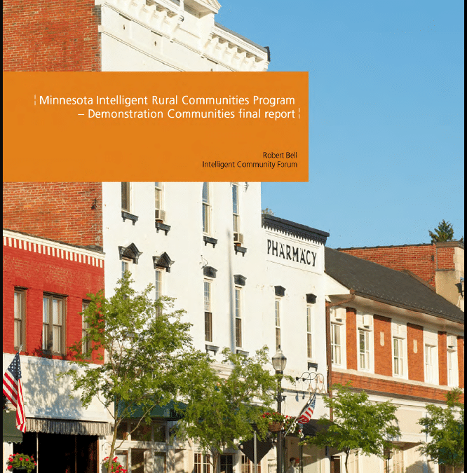 Minnesota Intelligent Rural Communities Program Report – April 2013  Intelligent Community Forum